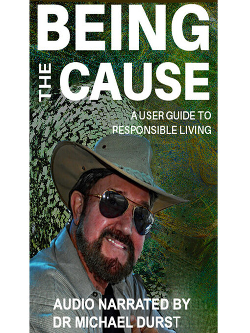 Title details for Being the Cause by Michael Durst - Wait list